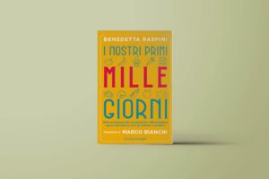 Copertina del libro: I nostri primi mille giorni di Benedetta Raspini